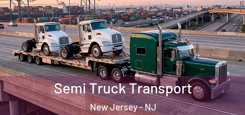  Semi Truck Transport New Jersey - NJ